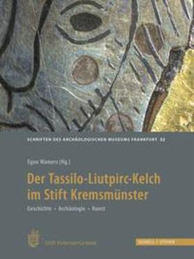Wamers |  Der Tassilo-Liutpirc-Kelch aus dem Stift Kremsmünster | Buch |  Sack Fachmedien