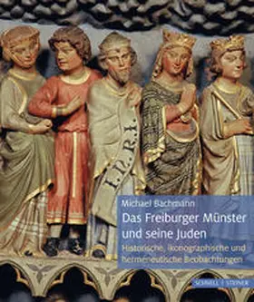 Bachmann |  Das Freiburger Münster und seine Juden | Buch |  Sack Fachmedien