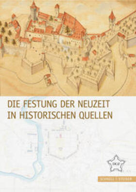 Thewes / Kettlitz / Decker | Die Festung der Neuzeit in historischen Quellen | Buch | 978-3-7954-3266-9 | sack.de