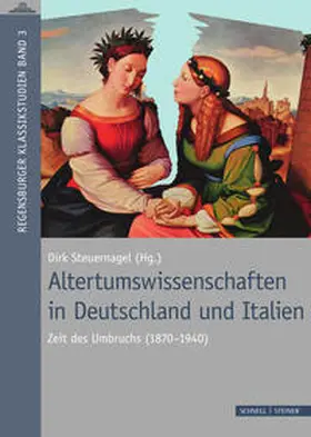 Steuernagel |  Altertumswissenschaften in Deutschland und Italien | Buch |  Sack Fachmedien