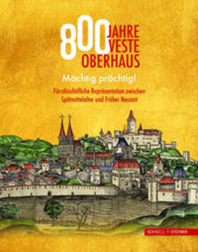 Dupper / Buchhold / Forster |  800 Jahre Veste Oberhaus | Buch |  Sack Fachmedien