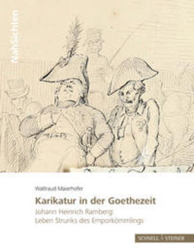 Maierhofer |  Karikatur in der Goethezeit | Buch |  Sack Fachmedien