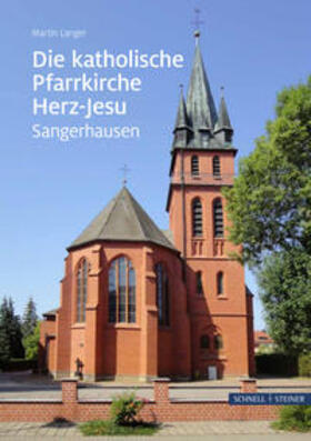 Langer |  Die katholische Pfarrkirche Herz-Jesu in Sangerhausen | Buch |  Sack Fachmedien
