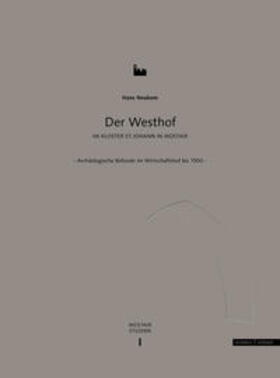 Neukom |  Neukom, H: Westhof im Kloster St. Johann in Müstair | Buch |  Sack Fachmedien