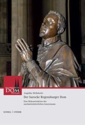 Wellnhofer |  Wellnhofer, A: Der barocke Regensburger Dom | Buch |  Sack Fachmedien