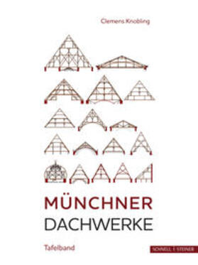 Knobling |  Münchner Dachwerke | Buch |  Sack Fachmedien