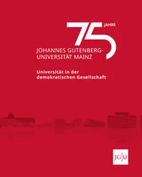 Krausch |  75 Jahre Johannes Gutenberg-Universität Mainz | Buch |  Sack Fachmedien