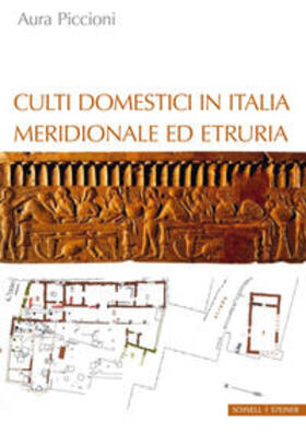 Piccioni |  Culti domestici in Italia meridionale ed Etruria | Buch |  Sack Fachmedien