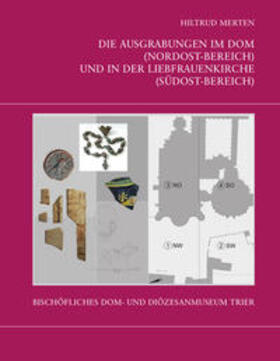 Merten / Bakker / Diederich |  Die Trierer Domgrabung | Buch |  Sack Fachmedien