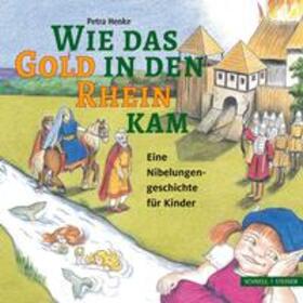 Henke |  Wie das Gold in den Rhein kam | Buch |  Sack Fachmedien