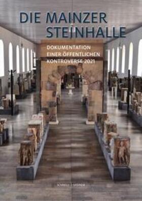 Matheus / König / Stiftung Haus des Erinnerns - für Demokratie und Akzeptanz Mainz | Die Mainzer Steinhalle | Buch | 978-3-7954-3696-4 | sack.de