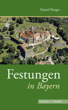 Burger |  Festungen in Bayern | Buch |  Sack Fachmedien