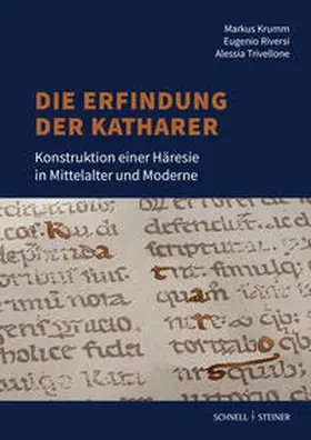 Krumm / Riversi / Trivellone |  Die Erfindung der Katharer | Buch |  Sack Fachmedien