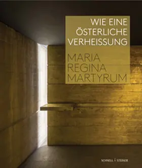 Günther / Gedenkkirche Maria Regina Martyrum |  Wie eine österliche Verheißung | Buch |  Sack Fachmedien