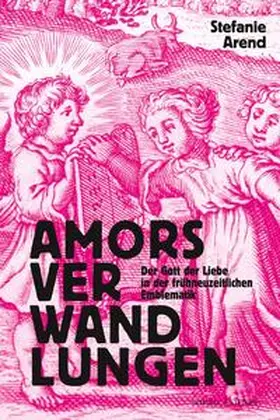 Arend |  Amors Verwandlungen | Buch |  Sack Fachmedien