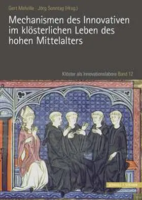 Sonntag / Melville |  Mechanismen des Innovativen im klösterlichen Leben des hohen Mittelalters | Buch |  Sack Fachmedien