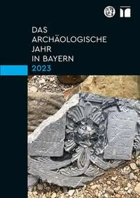  Das archäologische Jahr in Bayern 2023 | Buch |  Sack Fachmedien