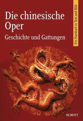 Chinesische Akademie der Künste |  Die chinesische Oper | Buch |  Sack Fachmedien