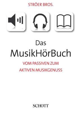 Ströer |  Das MusikHörBuch | Buch |  Sack Fachmedien
