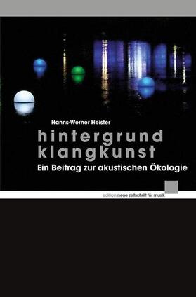 Heister / Stoll |  Hintergrund Klangkunst | Buch |  Sack Fachmedien
