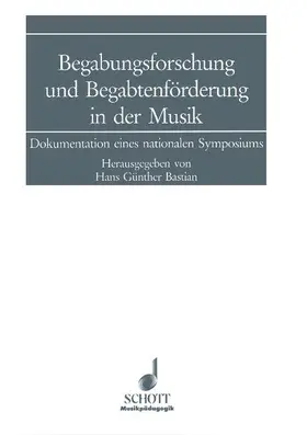 Bastian |  Begabungsforschung und Begabtenförderung in der Musik | Buch |  Sack Fachmedien