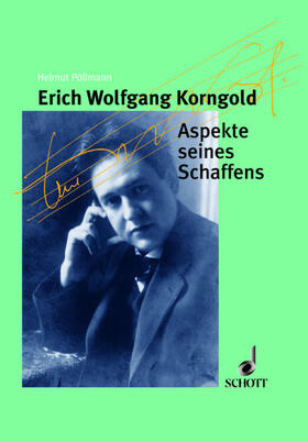 Pöllmann |  Erich Wolfgang Korngold | Buch |  Sack Fachmedien