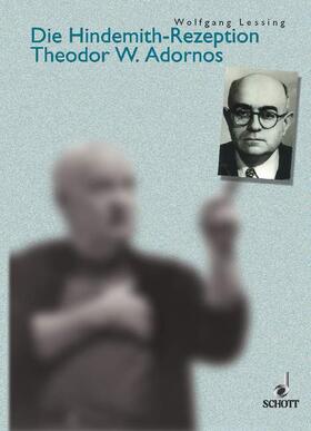 Lessing |  Die Hindemith-Rezeption Theodor W. Adornos | Buch |  Sack Fachmedien