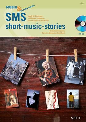  SMS - short music stories | Buch |  Sack Fachmedien