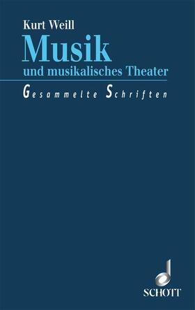 Weill / Schebera / Hinton |  Musik und musikalisches Theater | Buch |  Sack Fachmedien