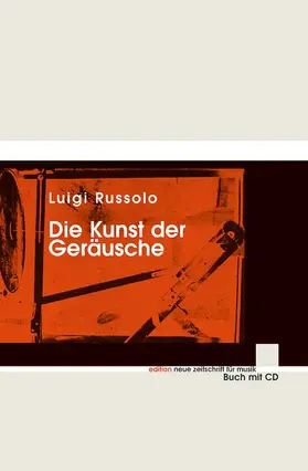 Russolo / Ullmaier |  Die Kunst der Geräusche | Buch |  Sack Fachmedien