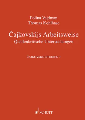 Kohlhase / Vajdman / Grönke |  Cajkowskijs Arbeitsweise | Buch |  Sack Fachmedien