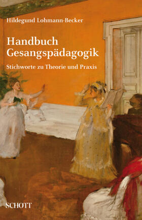 Lohmann-Becker |  Handbuch Gesangspädagogik | Buch |  Sack Fachmedien