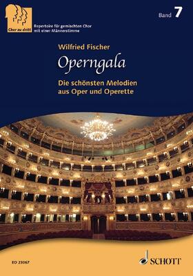 Fischer |  Operngala. 3-stimmiger gemischter Chor (SABar) a cappella. Chorpartitur. | Buch |  Sack Fachmedien