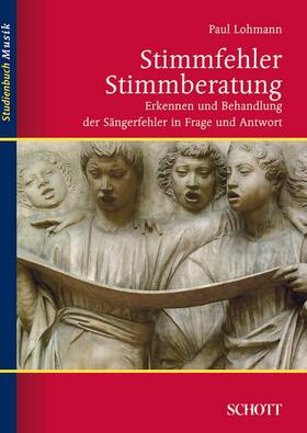 Lohmann |  Stimmfehler - Stimmberatung | Buch |  Sack Fachmedien