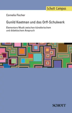 Fischer |  Gunild Keetman und das Orff-Schulwerk | Buch |  Sack Fachmedien