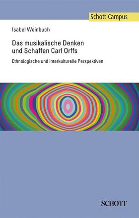 Weinbuch |  Das musikalische Denken und Schaffen Carl Orffs | Buch |  Sack Fachmedien