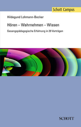 Lohmann-Becker / Kleinicke | Hören ¿ Wahrnehmen ¿ Wissen | Buch | 978-3-7957-0803-0 | sack.de