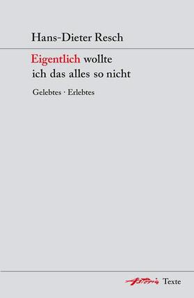 Resch |  Eigentlich wollte ich das alles so nicht | Buch |  Sack Fachmedien