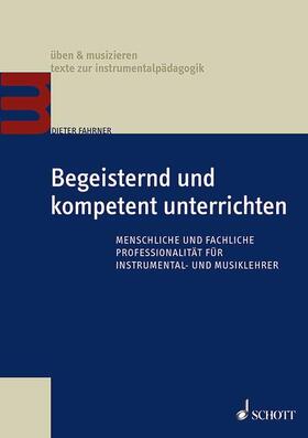 Fahrner |  Begeisternd und kompetent unterrichten | Buch |  Sack Fachmedien