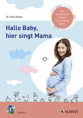 Häfner |  Hallo Baby, hier singt Mama | Sonstiges |  Sack Fachmedien