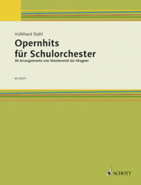 Stahl |  Opernhits für Schulorchester | Sonstiges |  Sack Fachmedien