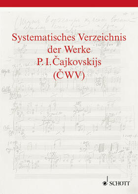 Kohlhase |  Systematisches Verzeichnis der Werke P. I. Cajkovskijs | Buch |  Sack Fachmedien