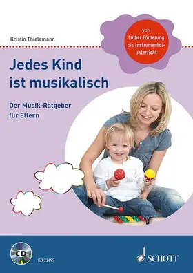 Thielemann |  Jedes Kind ist musikalisch | Buch |  Sack Fachmedien