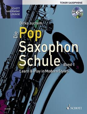 Juchem |  Die Pop Saxophon Schule | Buch |  Sack Fachmedien