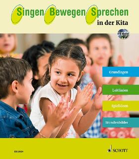 Franz / Knäb / Lips |  Singen - Bewegen - Sprechen in der Kita | Buch |  Sack Fachmedien