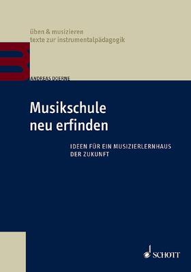 Doerne |  Musikschule neu erfinden | Buch |  Sack Fachmedien