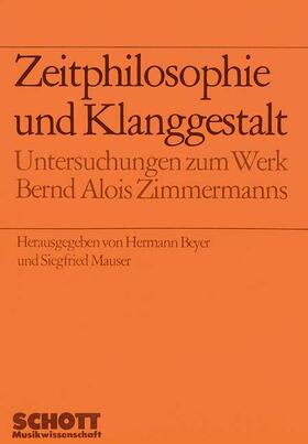 Mauser / Beyer | Zeitphilosophie und Klanggestalt | Buch | 978-3-7957-1795-7 | sack.de