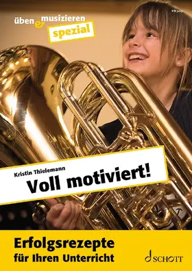 Thielemann | Voll motiviert! | Buch | 978-3-7957-1885-5 | sack.de