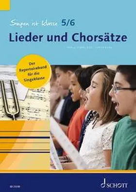 Lenz / Schneider |  Singen ist klasse 5/6 - Lieder und Chorsätze | Sonstiges |  Sack Fachmedien