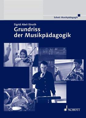 Abel-Struth |  Grundriss der Musikpädagogik | Buch |  Sack Fachmedien